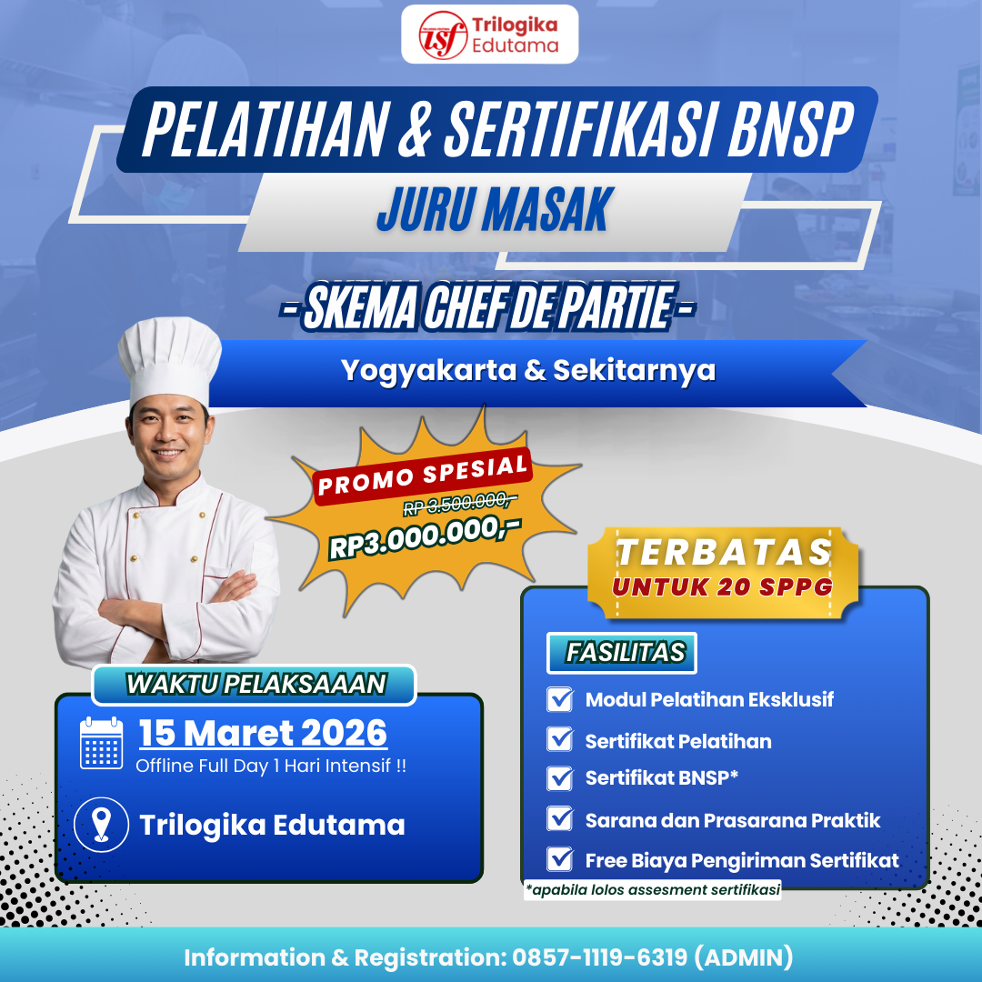 DIKLAT & SERTIFIKASI BNSP – BIDANG FOOD PRODUCTION (SKEMA CHEF DE PARTIE) FULL OFFLINE YOGYAKARTA  DAN SEKITARNYA 2026